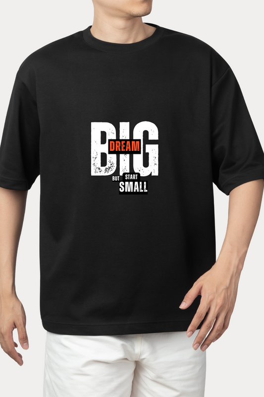 Dream Big - Motivational T-Shirt - Premium 100% Cotton / Jersey